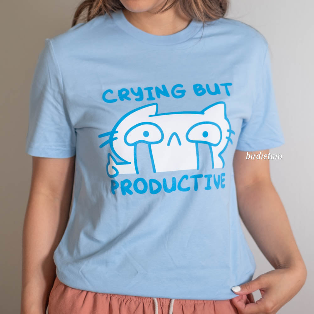 Shirt - Crying but productive