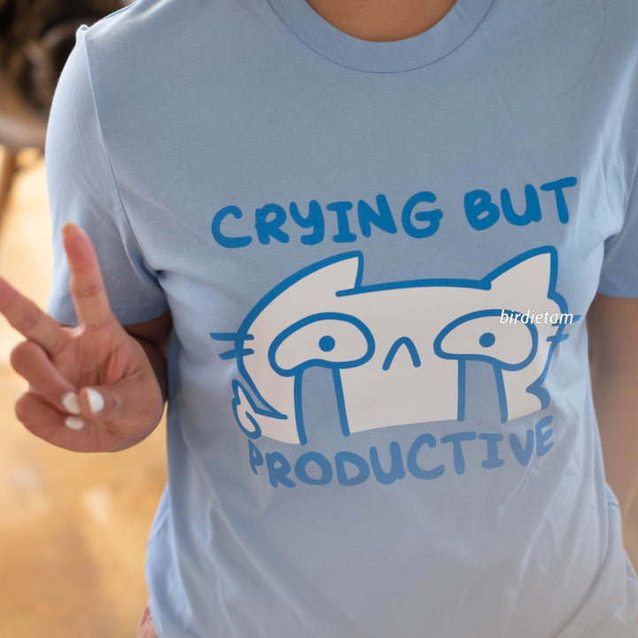 Shirt - Crying but productive
